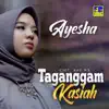Ayesha - Taganggam Kasiah - Single